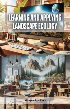 Learning and Applying Landscape Ecology (eBook, ePUB) - Joshipura, Vinayak