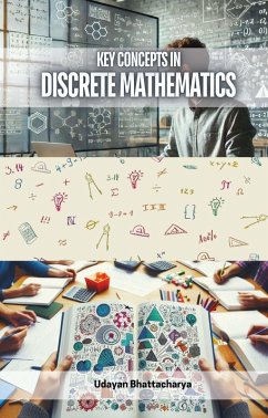 Key Concepts in Discrete Mathematics (eBook, ePUB) - Bhattacharya, Udayan
