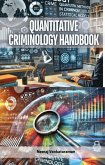Quantitative Criminology Handbook (eBook, ePUB) Quantitative Criminology Handbook (eBook, ePUB)