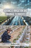 Advanced Irrigation and Drainage Techniques (eBook, ePUB) Advanced Irrigation and Drainage Techniques (eBook, ePUB)
