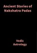 Ancient Stories of Nakshatra Padas... - Bild 1