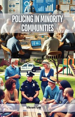 Policing in Minority Communities (eBook, ePUB) - Iyer, Vikrant