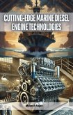Cutting-Edge Marine Diesel Engine Technologies (eBook, ePUB) Cutting-Edge Marine Diesel Engine Technologies (eBook, ePUB)