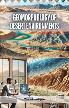 Geomorphology of Desert Environments (eBook, ePUB) - Joshipura, Vinayak