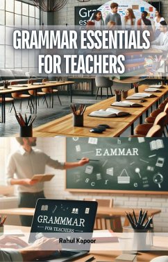 Grammar Essentials for Teachers (eBook, ePUB) - Kapoor, Rahul