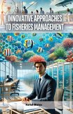 Innovative Approaches to Fisheries Management (eBook, ePUB)