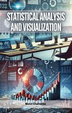 Statistical Analysis and Visualization (eBook, ePUB) Statistical Analysis and Visualization (eBook, ePUB)