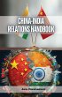 China-India Relations Handbook (eBook,... - Bild 1