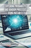 Exploring Probability and Random Processes Using MATLAB® (eBook, ePUB)