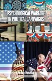 Psychological Warfare in Political Campaigns (eBook, ePUB)