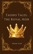 Taisho Tales: The Royal Heir (eBook,... - Bild 1