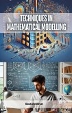 Techniques in Mathematical Modelling (eBook, ePUB)