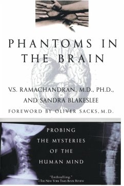 Phantoms in the Brain (eBook, ePUB) - Ramachandran, V. S.; Blakeslee, Sandra