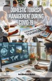 Domestic Tourism Management During COVID-19 (eBook, ePUB)