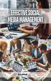 Effective Social Media Management (eBook, ePUB) Effective Social Media Management (eBook, ePUB)