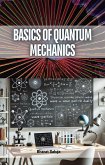 Basics of Quantum Mechanics (eBook, ePUB) Basics of Quantum Mechanics (eBook, ePUB)