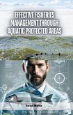 Effective Fisheries Management through Aquatic Protected Areas (eBook, ePUB) Effective Fisheries Management through Aquatic Protected Areas (eBook, ePUB)