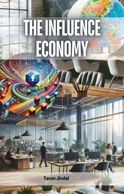 The Influence Economy (eBook, ePUB) - Jindal, Tarun