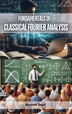 Fundamentals of Classical Fourier Analysis (eBook, ePUB) Fundamentals of Classical Fourier Analysis (eBook, ePUB)