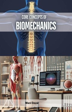 Core Concepts of Biomechanics (eBook, ePUB) - Devar, Mani
