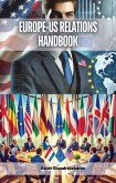 Europe-US Relations Handbook (eBook, ePUB) Europe-US Relations Handbook (eBook, ePUB)