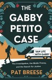 The Gabby Petito Case (eBook, ePUB) The Gabby Petito Case (eBook, ePUB)