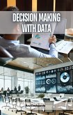 Decision Making with Data (eBook, ePUB) Decision Making with Data (eBook, ePUB)