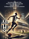 Juventus Football Club (eBook, ePUB) Juventus Football Club (eBook, ePUB)
