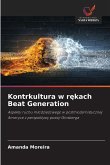 Kontrkultura w r¿kach Beat Generation