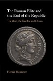 The Roman Elite and the End of the Republic The Roman Elite and the End of the Republic