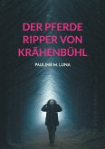 Der Pferde Ripper von Krähenbühl