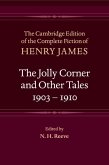 The Jolly Corner and Other Tales, 1903-1910
