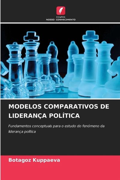 MODELOS COMPARATIVOS DE LIDERANÇA POLÍTICA MODELOS COMPARATIVOS DE LIDERANÇA POLÍTICA
