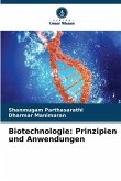 Biotechnologie: Prinzipien und Anwendungen Biotechnologie: Prinzipien und Anwendungen