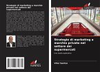 Strategie di marketing a marchio privato nel settore dei supermercati