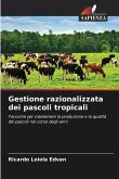 Gestione razionalizzata dei pascoli tropicali