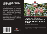 Teneur en éléments nutritifs et croissance des plants d'ipê dans la phase initiale Teneur en éléments nutritifs et croissance des plants d'ipê dans la phase initiale