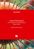 Innate Immunity - New Perspectives and Therapeutic Opportunities Innate Immunity - New Perspectives and Therapeutic Opportunities
