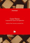 Game Theory - Computational Aspects and Applications Game Theory - Computational Aspects and Applications