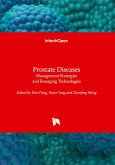 Prostate Diseases - Management Strategies and Emerging Technologies Prostate Diseases - Management Strategies and Emerging Technologies