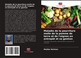 Maladie de la pourriture molle de la pomme de terre et de l'oignon en entrepôt et sa gestion