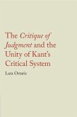 The Critique of Judgment and the Unity of Kant's Critical System The Critique of Judgment and the Unity of Kant's Critical System