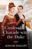Cinderella's Charade With The Duke Cinderella's Charade With The Duke