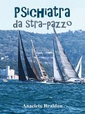 Psichiatra da stra-pazzo (eBook, ePUB)