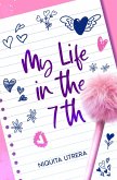 My Life in the 7th (eBook, ePUB)