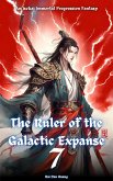 The Ruler of the Galactic Expanse (eBook, ePUB)