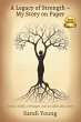 A Legacy of Strength - My Story on... - Bild 1