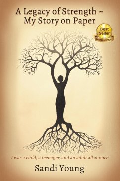 Cover A Legacy of Strength - My Story on Paper (eBook, ePUB)