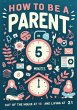 How to be a Parent in 5 Minutes (eBook,... - Bild 1