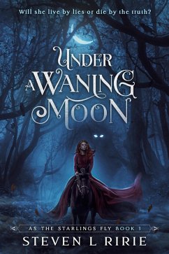 Cover Under a Waning Moon (As the Starlings Fly, #1) (eBook, ePUB)